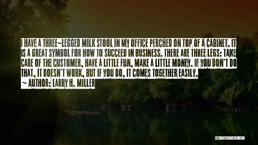 Together We Will Succeed Quotes By Larry H. Miller