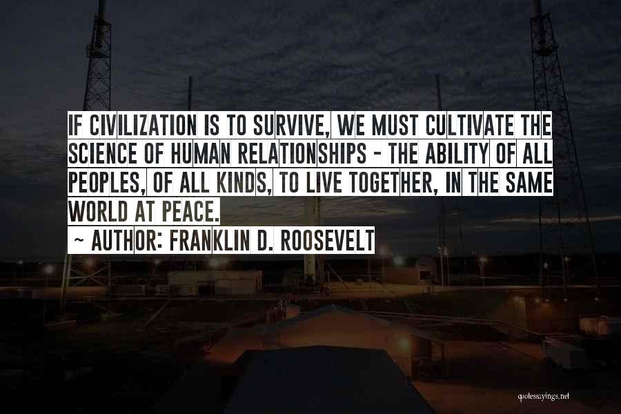 Together We Will Survive Quotes By Franklin D. Roosevelt