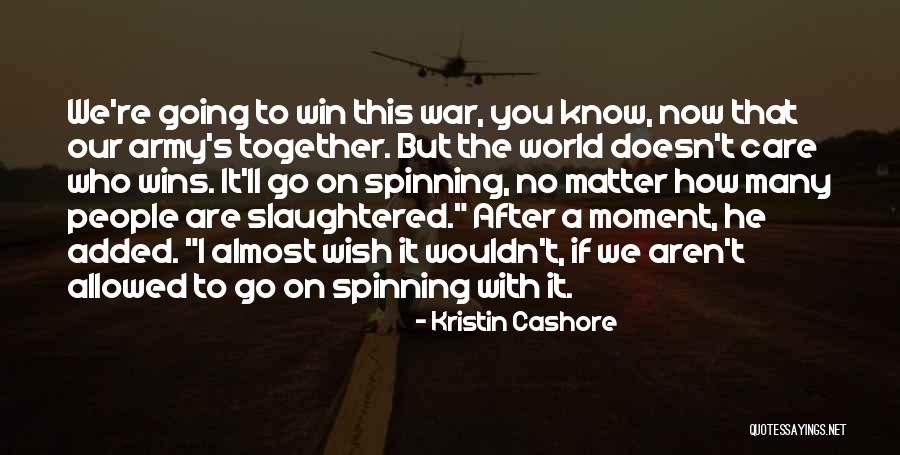 Together We Win Quotes By Kristin Cashore Together We Win Quotes By Kristin Cashore