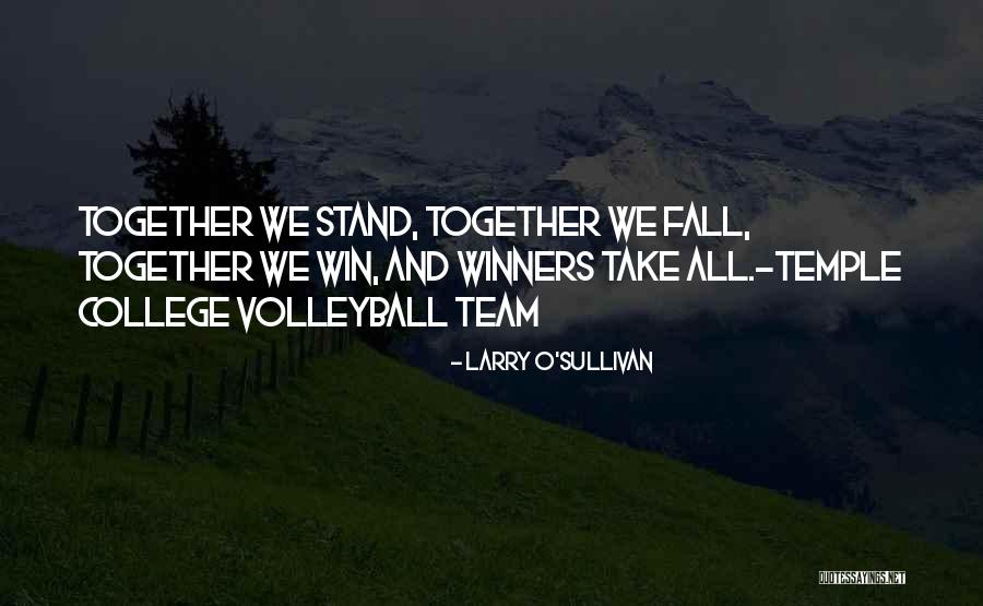 Together We Win Quotes By Larry O'Sullivan Together We Win Quotes By Larry O'Sullivan