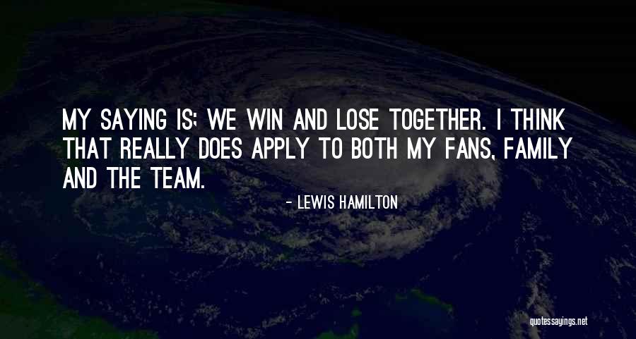 Together We Win Quotes By Lewis Hamilton Together We Win Quotes By Lewis Hamilton