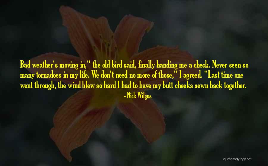 Together Weather Quotes By Nick Wilgus Together Weather Quotes By Nick Wilgus