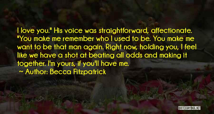 Together We'll Make It Quotes By Becca Fitzpatrick