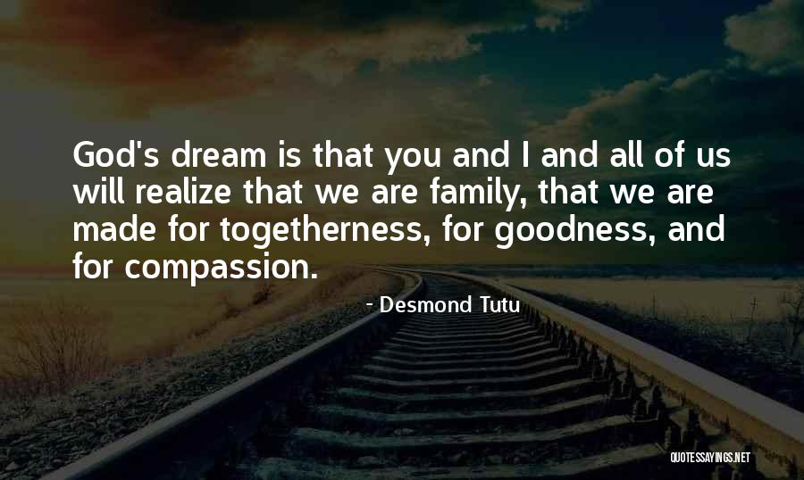 Togetherness And Family Quotes By Desmond Tutu Togetherness And Family Quotes By Desmond Tutu
