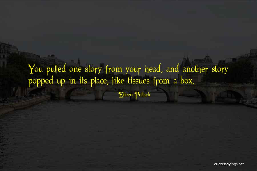 Togetherness And Family Quotes By Eileen Pollack Togetherness And Family Quotes By Eileen Pollack
