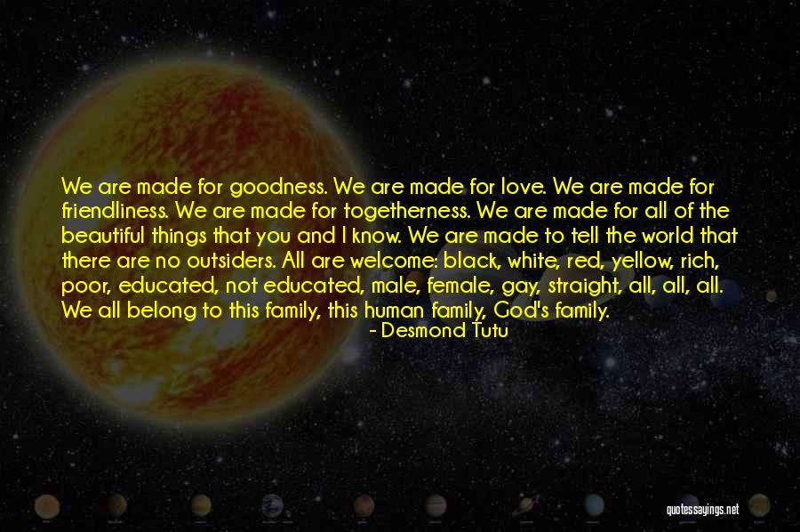 Togetherness And Love Quotes By Desmond Tutu Togetherness And Love Quotes By Desmond Tutu