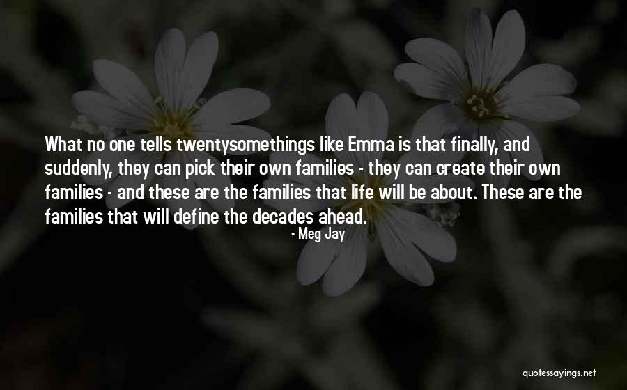 Togetherness And Love Quotes By Meg Jay Togetherness And Love Quotes By Meg Jay