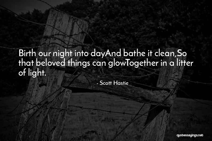Togetherness And Love Quotes By Scott Hastie Togetherness And Love Quotes By Scott Hastie