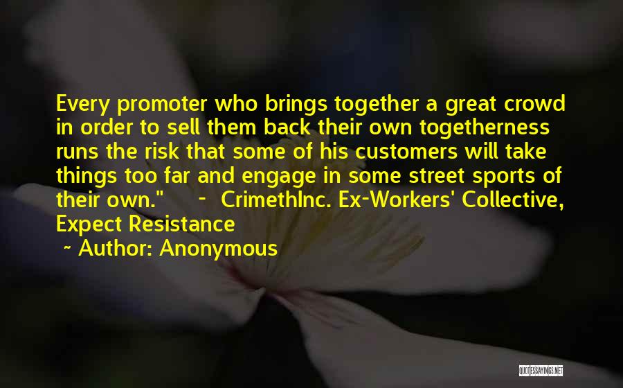 Togetherness In Sports Quotes By Anonymous