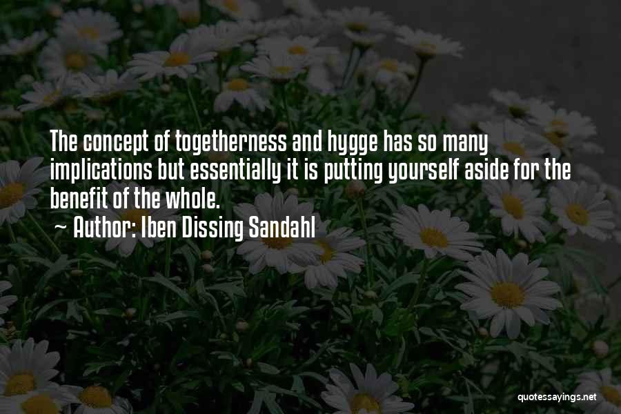 Togetherness Quotes By Iben Dissing Sandahl