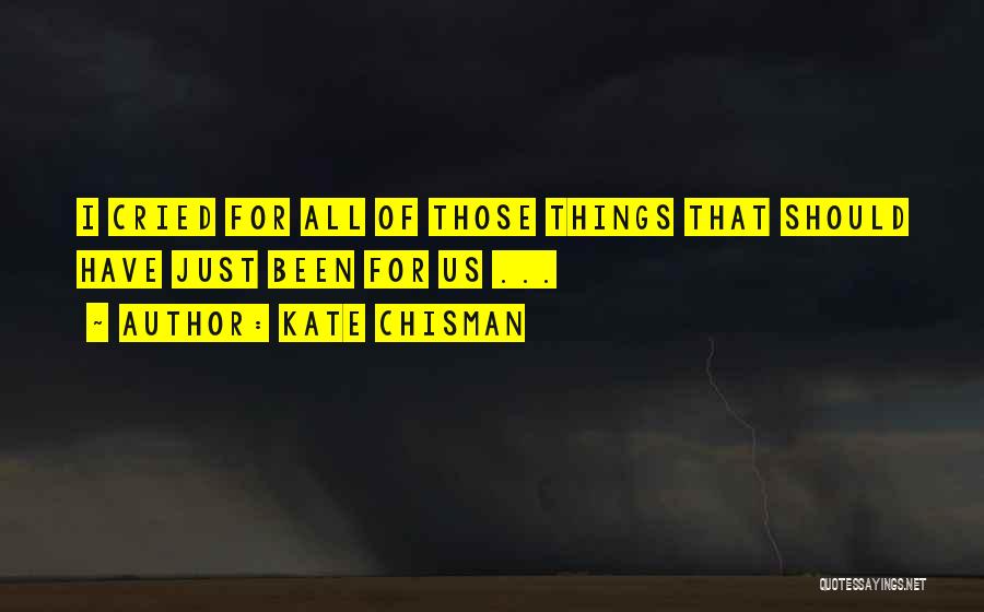 Togetherness Quotes By Kate Chisman