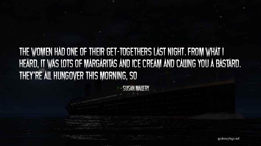Togethers Quotes By Susan Mallery Togethers Quotes By Susan Mallery
