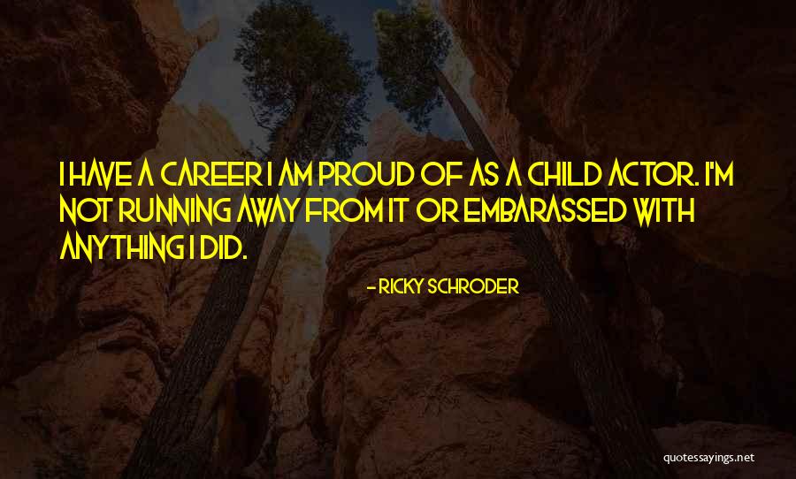 Togetherthere Girl Quotes By Ricky Schroder Togetherthere Girl Quotes By Ricky Schroder