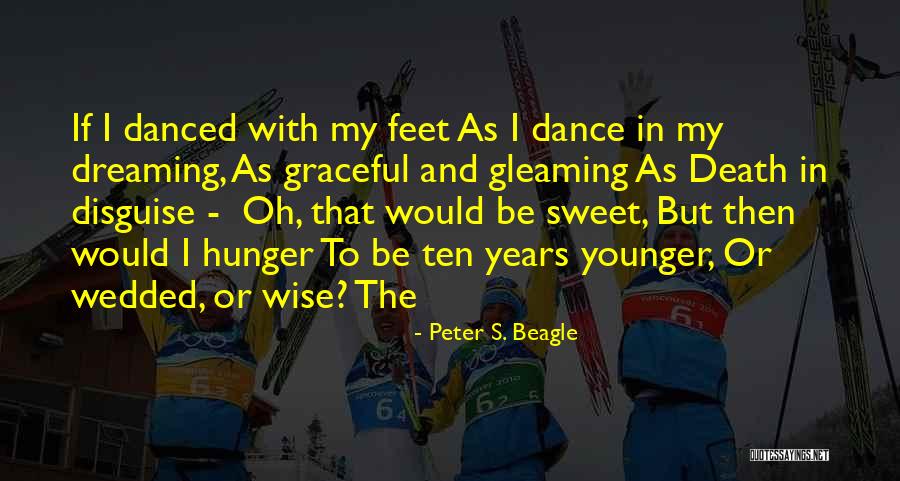Togged Apparel Quotes By Peter S. Beagle Togged Apparel Quotes By Peter S. Beagle