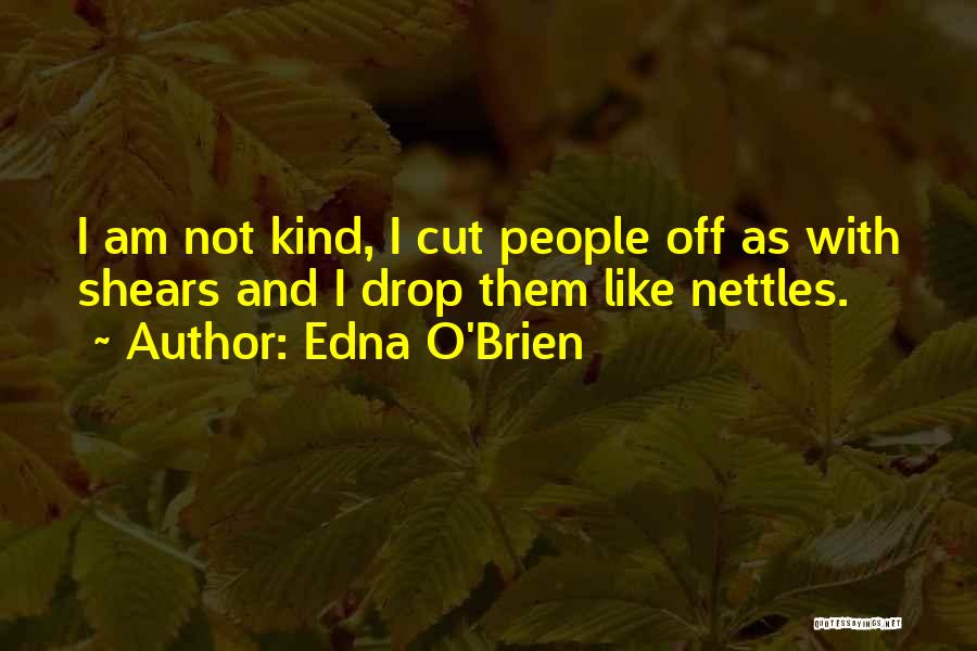 Toglietemi Quotes By Edna O'Brien