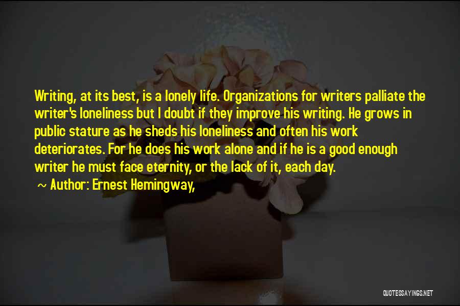 Tohid Didar Quotes By Ernest Hemingway,