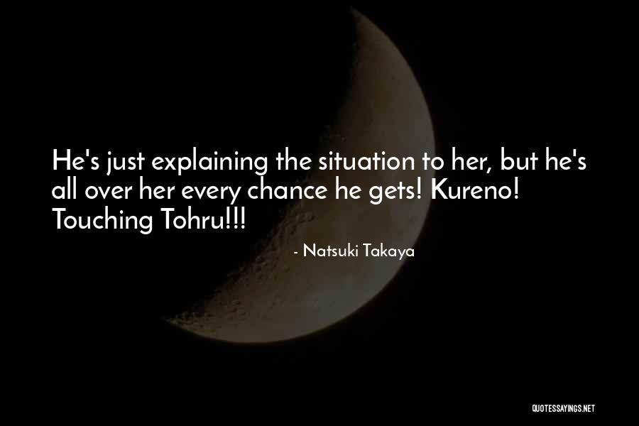 Tohru Quotes By Natsuki Takaya Tohru Quotes By Natsuki Takaya