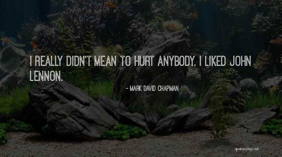Tohtoritalo Quotes By Mark David Chapman Tohtoritalo Quotes By Mark David Chapman