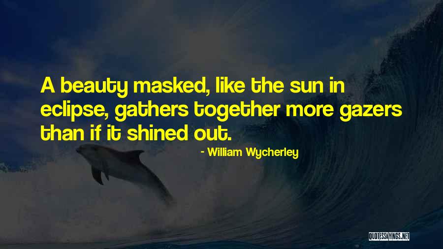 Tohyama Sakura Quotes By William Wycherley Tohyama Sakura Quotes By William Wycherley