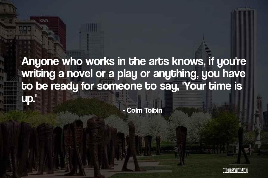 Toibin Colm Quotes By Colm Toibin Toibin Colm Quotes By Colm Toibin