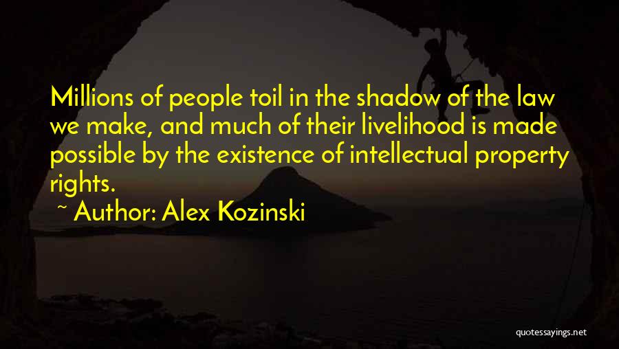 Toil And Till Quotes By Alex Kozinski