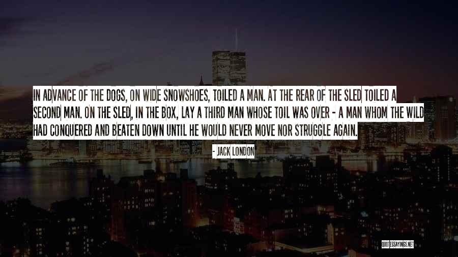 Toiled Quotes By Jack London Toiled Quotes By Jack London