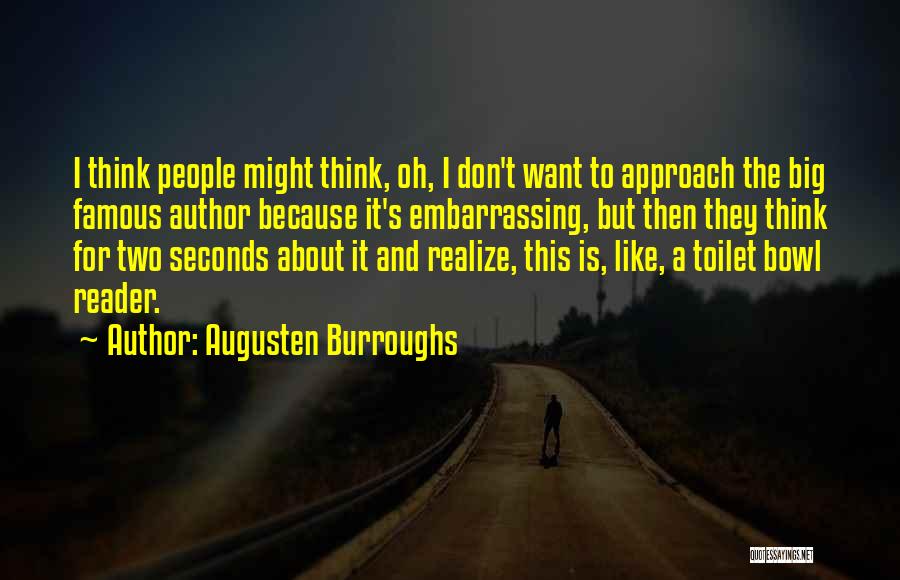 Toilet Bowl Quotes By Augusten Burroughs