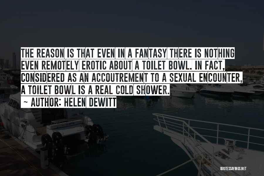 Toilet Bowl Quotes By Helen DeWitt