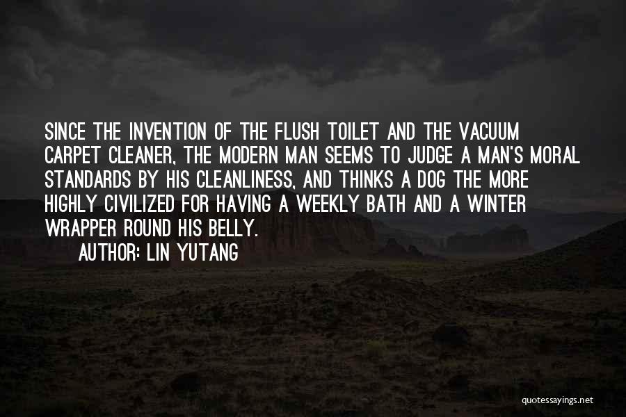 Toilet Cleanliness Quotes By Lin Yutang