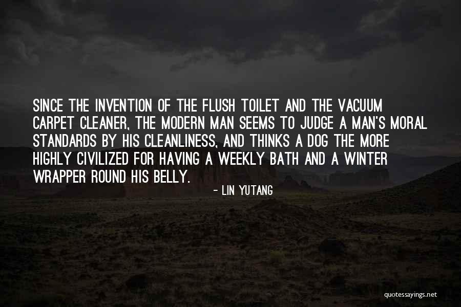 Toilet Cleanliness Quotes By Lin Yutang