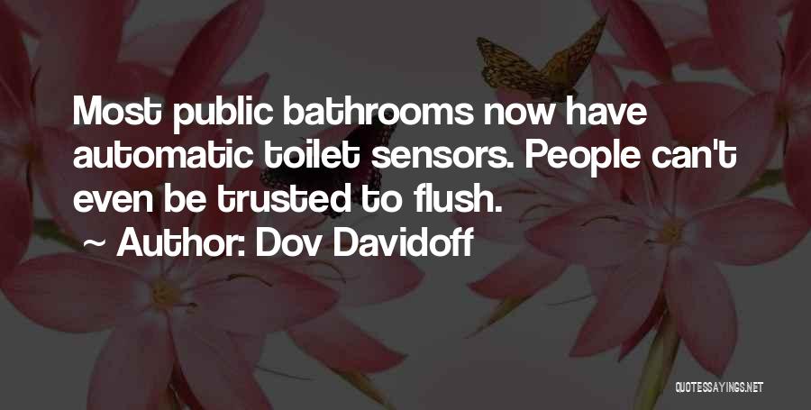 Toilet Flush Quotes By Dov Davidoff