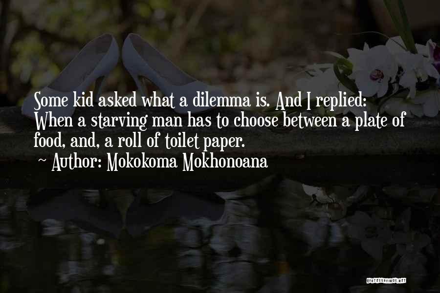 Toilet Man Quotes By Mokokoma Mokhonoana