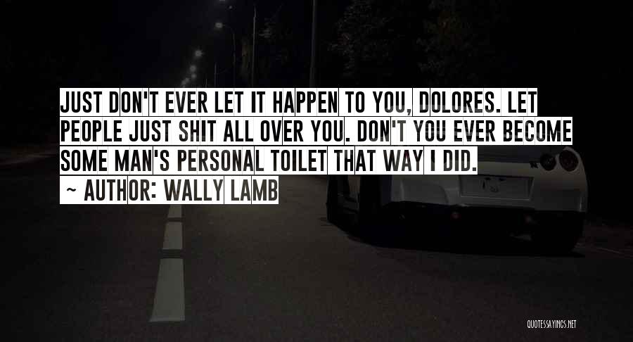 Toilet Man Quotes By Wally Lamb