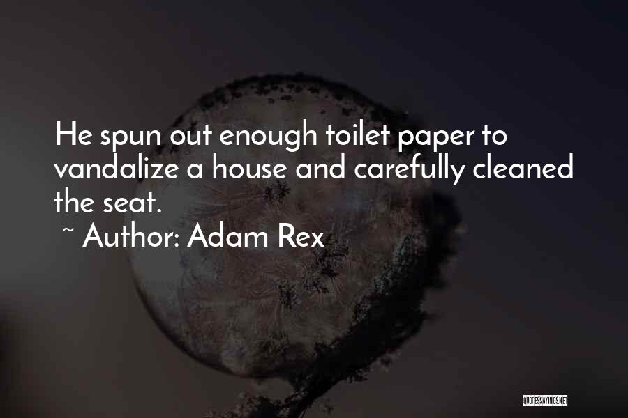 Toilet Paper Quotes By Adam Rex