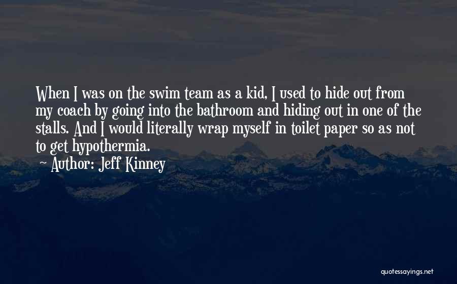 Toilet Paper Quotes By Jeff Kinney