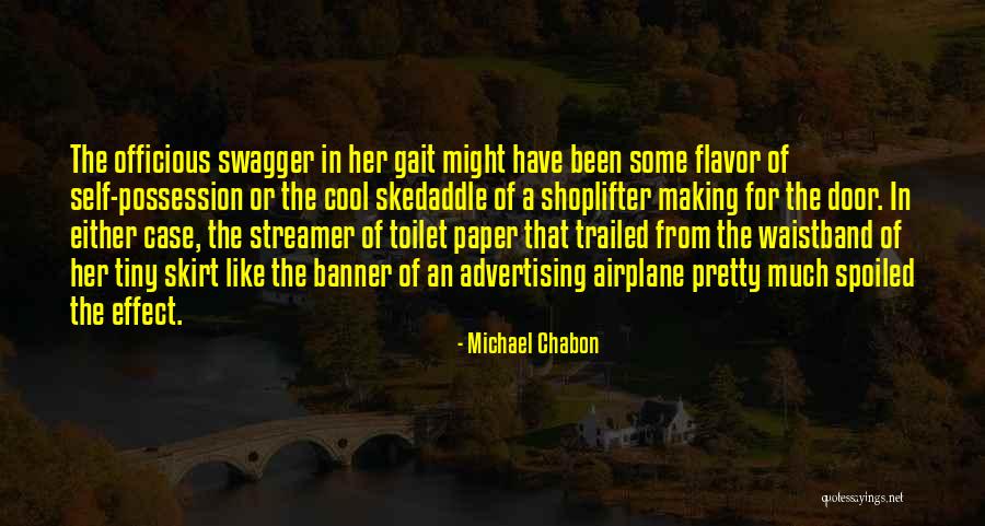 Toilet Paper Quotes By Michael Chabon