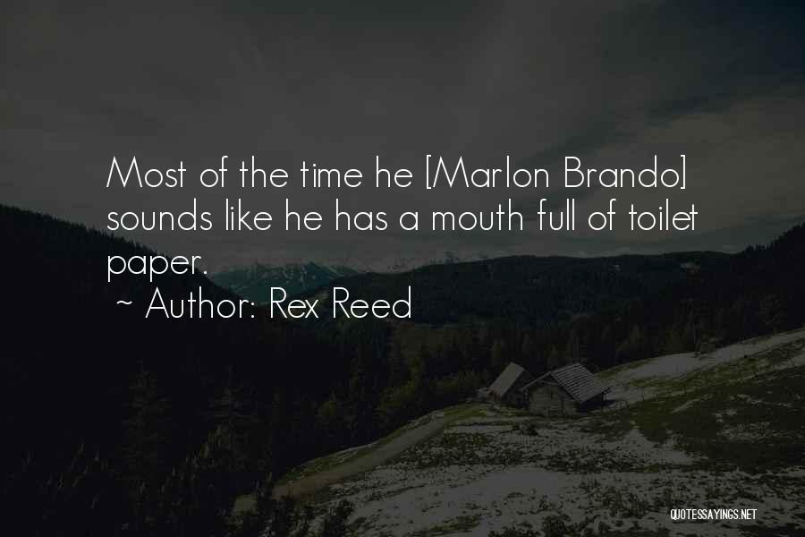 Toilet Paper Quotes By Rex Reed