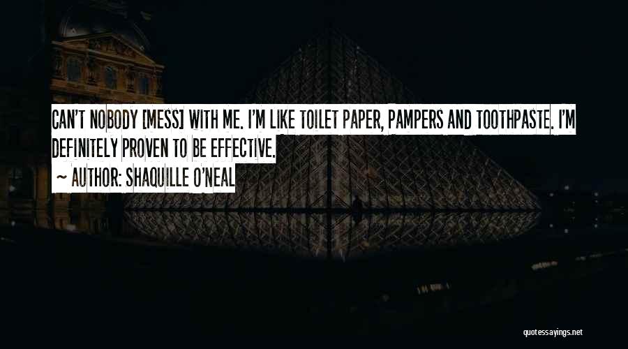 Toilet Paper Quotes By Shaquille O'Neal