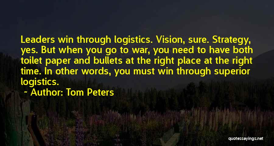 Toilet Paper Quotes By Tom Peters