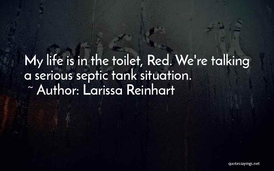 Toilet Quotes By Larissa Reinhart