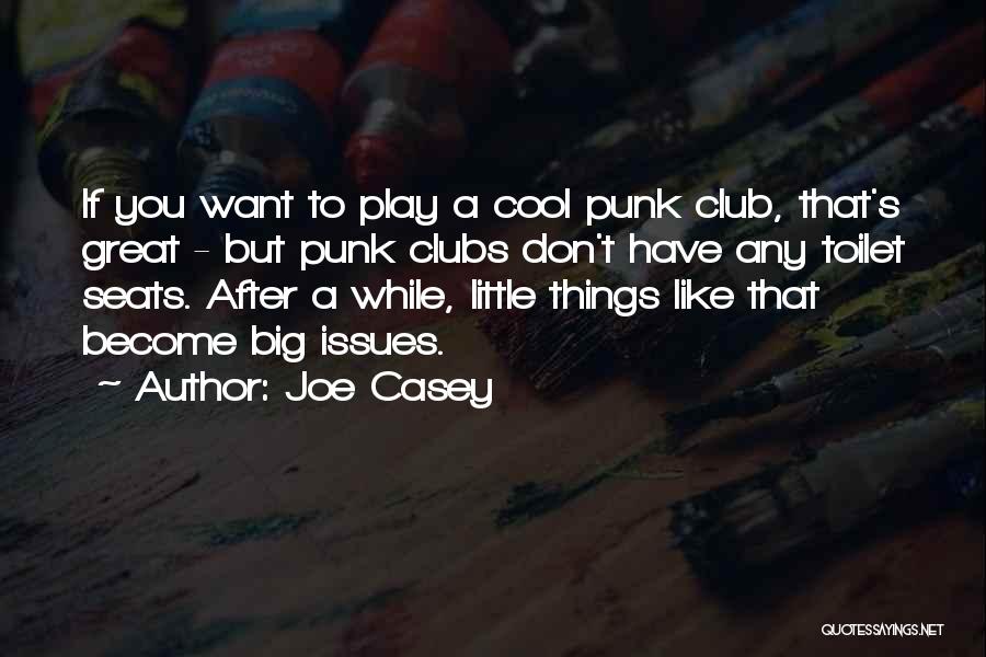 Toilet Seats Quotes By Joe Casey