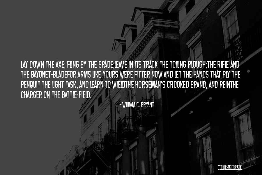 Toiling In The Field Quotes By William C. Bryant Toiling In The Field Quotes By William C. Bryant