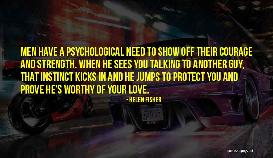 Toimitate Quotes By Helen Fisher Toimitate Quotes By Helen Fisher