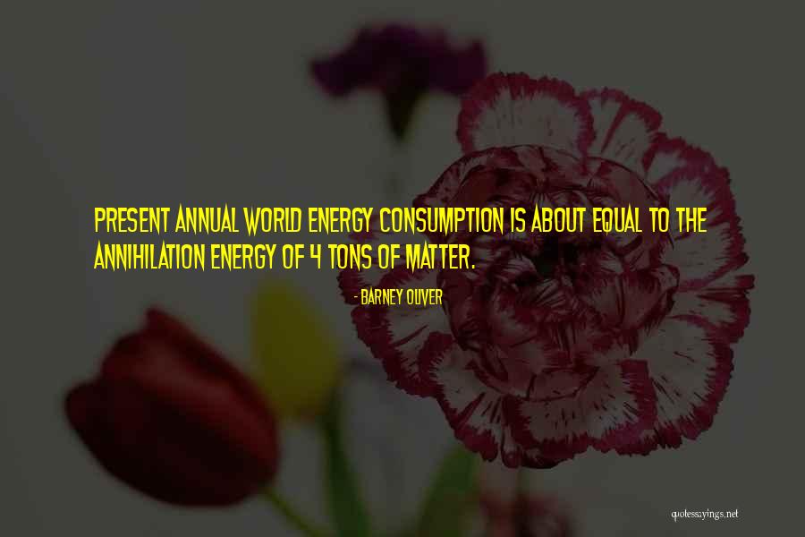 Toine Thys Quotes By Barney Oliver Toine Thys Quotes By Barney Oliver
