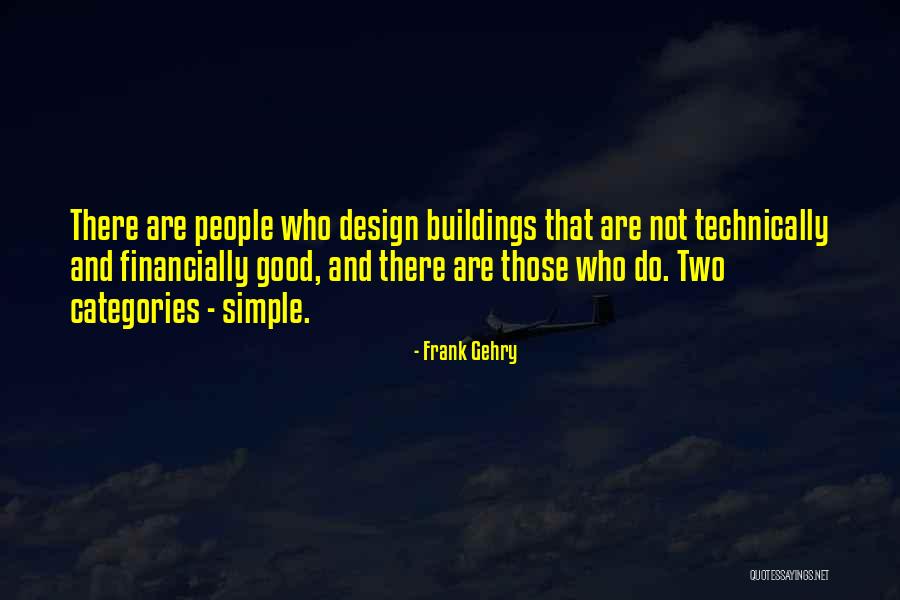 Toison De Oro Quotes By Frank Gehry Toison De Oro Quotes By Frank Gehry