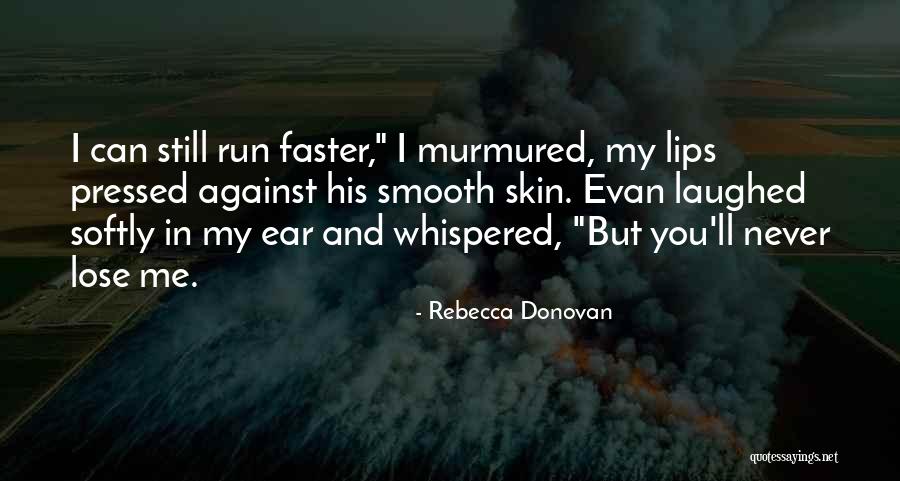 Toitoi South Quotes By Rebecca Donovan Toitoi South Quotes By Rebecca Donovan
