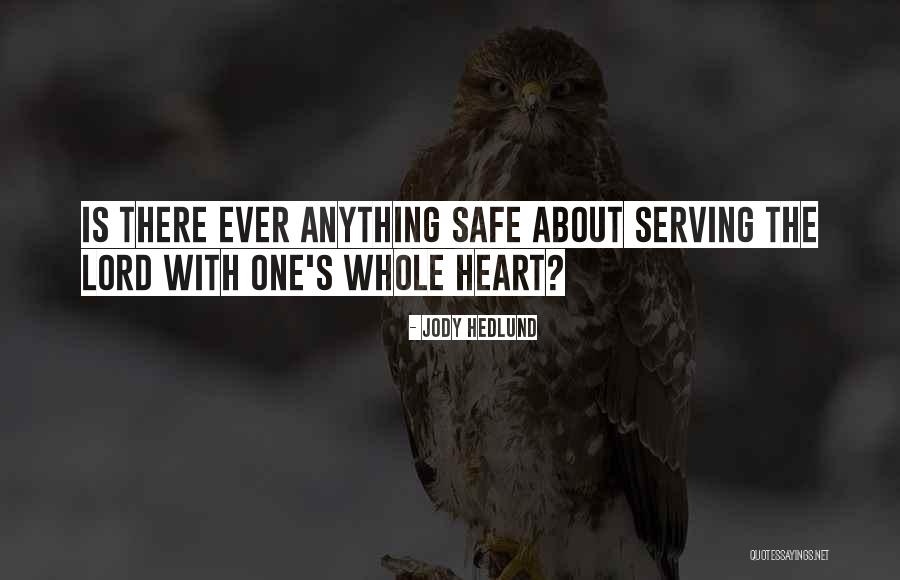 Toits Sous La Quotes By Jody Hedlund Toits Sous La Quotes By Jody Hedlund