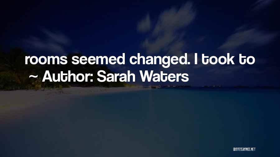 Tokaji Quotes By Sarah Waters