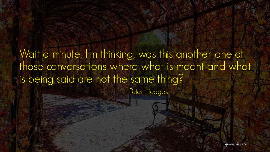 Tokala Clifford Quotes By Peter Hedges Tokala Clifford Quotes By Peter Hedges