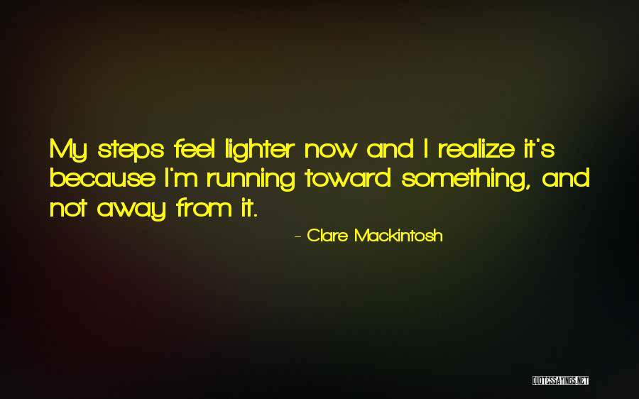Tokarczuk Interview Quotes By Clare Mackintosh Tokarczuk Interview Quotes By Clare Mackintosh